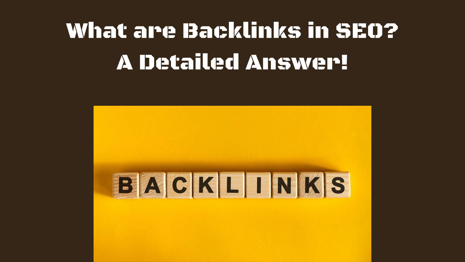 Featured image of an article on What are Backlinks in SEO